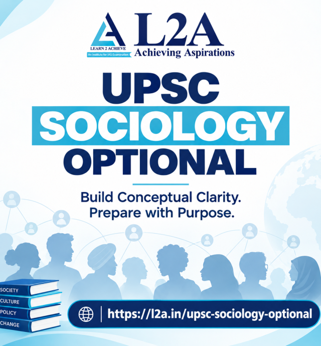 start-your-upsc-sociology-optional-journey-with-confidence-with-l2a-ias