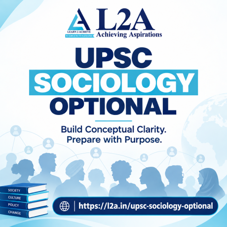 start-your-upsc-sociology-optional-journey-with-confidence-with-l2a-ias-big-0