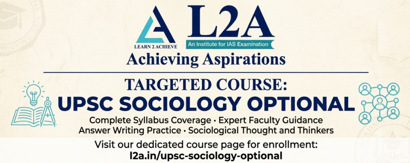 start-your-upsc-sociology-optional-journey-with-confidence-with-l2a-ias-big-1