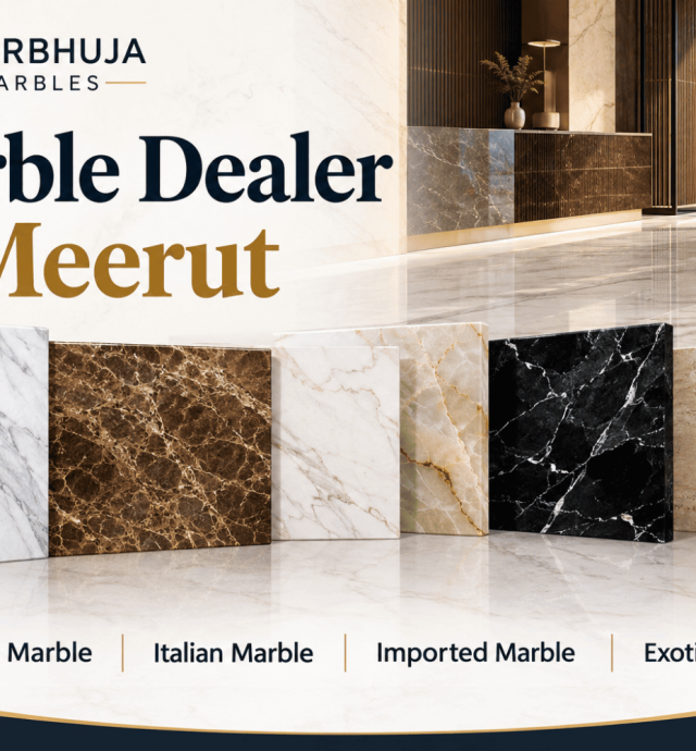 marble-dealer-in-meerut-premium-quality-marble-for-homes-and-commercial-spaces